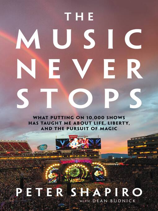 Title details for The Music Never Stops by Peter Shapiro - Available